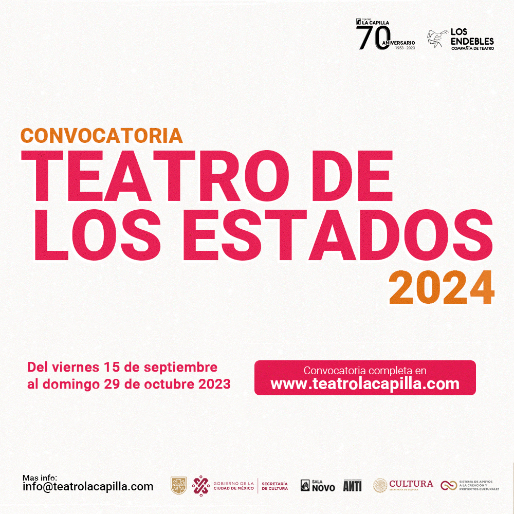 CONVOCATORIA TEATRO DE LOS ESTADOS 2024