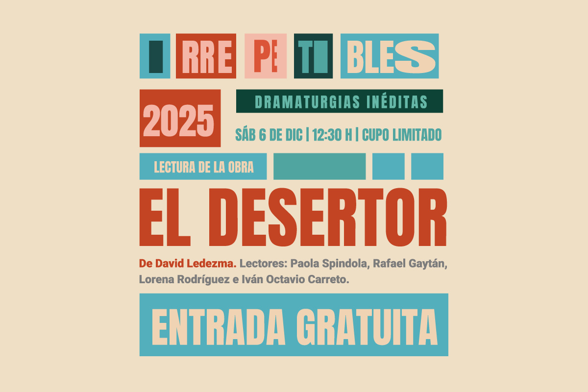 Irrepetibles 2025 El Desertor